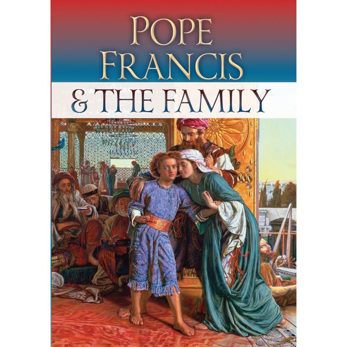 Pope Francis & the Family, by Pope Francis