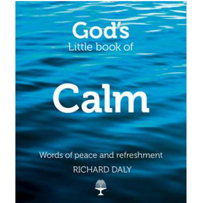 God's Little Book of Calm, by Richard Daly