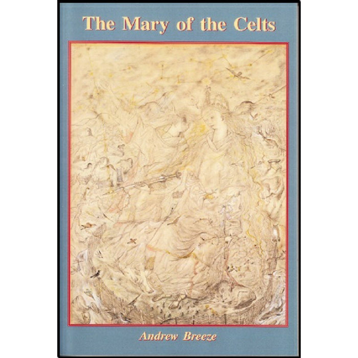 Mary of the Celts, by Andrew Breeze
