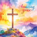 Cross on a mountain with colorful watercolor background and 'Amazing grace' text