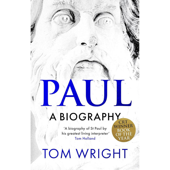 Paul: A Biography - Paperback Edition, by Tom Wright