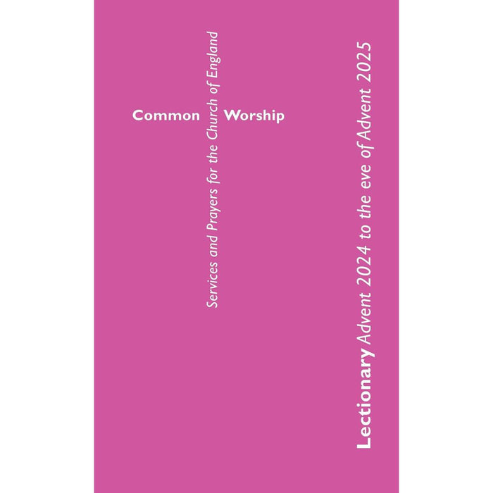 Common Worship Lectionary, Advent 2024 To The Eve Of Advent 2025 Standard Edition