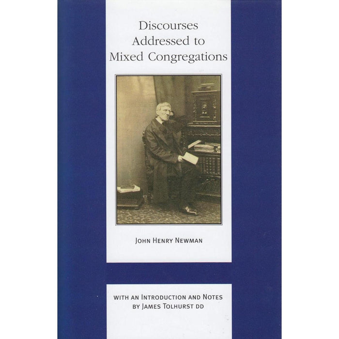 Discourses Addressed to Mixed Congregations, by John Henry Newman