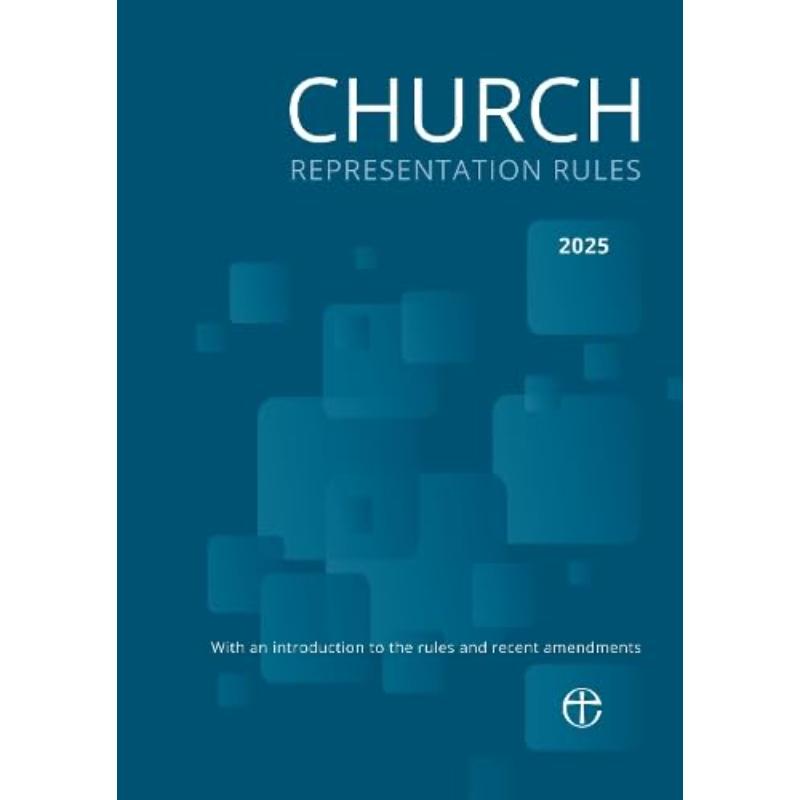 Church Representation Rules 2025 - With an introduction to the rules ...