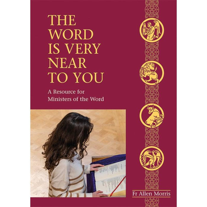 The Word is Very Near to You, by Fr Allen Morris CTS Books PRE ORDER NOW AVAILABLE 28TH JUNE