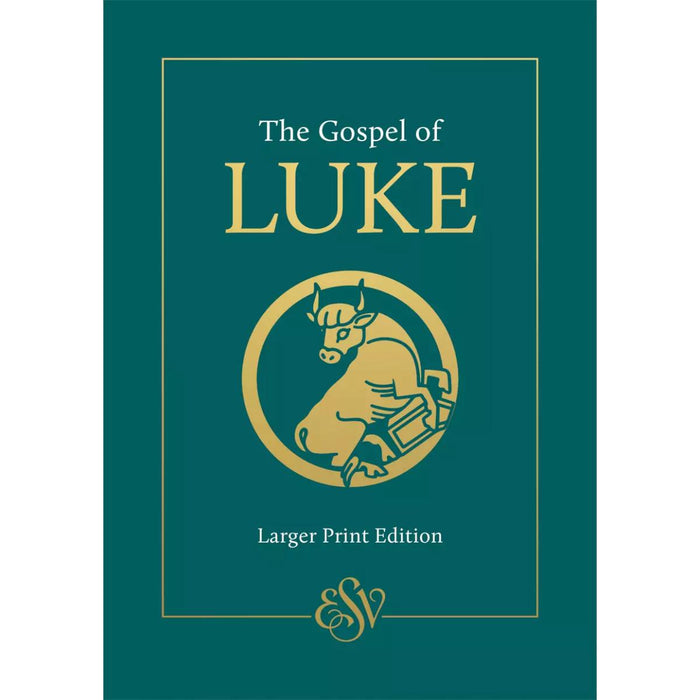 The Gospel of Luke, Larger Print - English Standard Version Catholic Edition (ESV-CE), by CTS Books PRE ORDER NOW Available August 2024