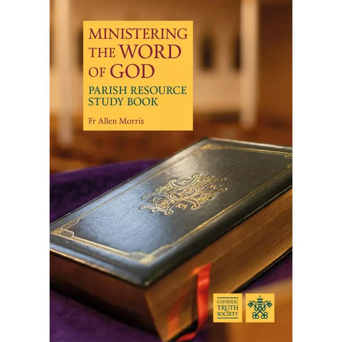 Ministering the Word of God - 2024 Updated Edition, by Fr Allen Morris CTS Books PRE ORDER NOW AVAILABLE 28TH JUNE