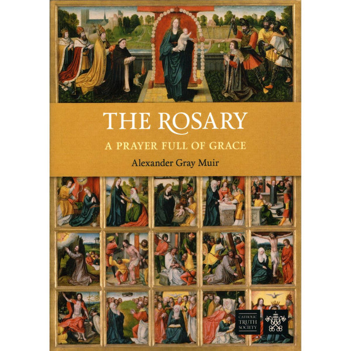 The Rosary: A Prayer Full of Grace, by Alexander Gray Muir