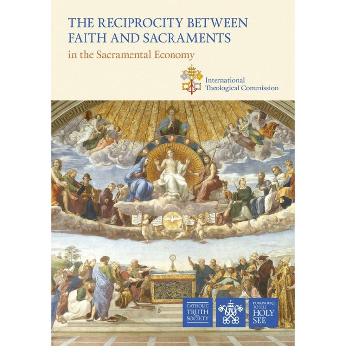 The Reciprocity Between Faith and Sacraments, by International Theological Commission