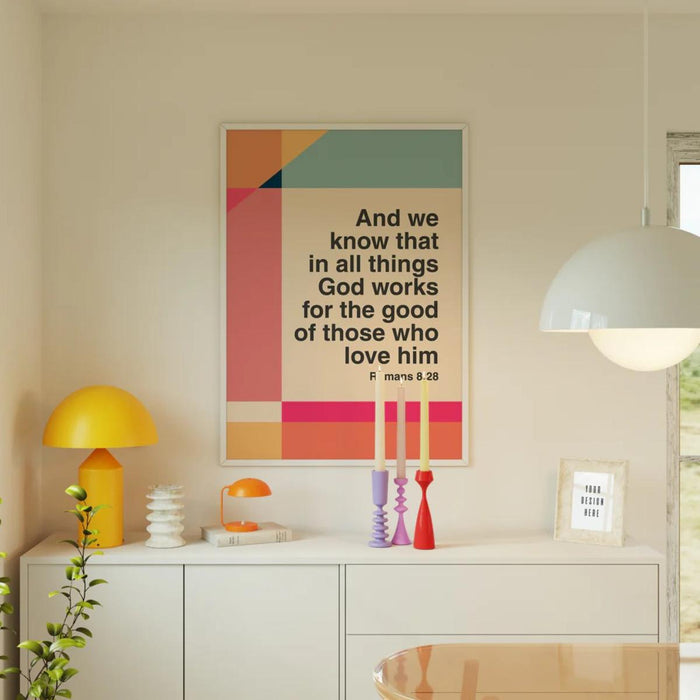 In All Things God Works For The Good Of Those Who Love Him - Unframed Poster Print Available In Two Sizes - A4 and A3