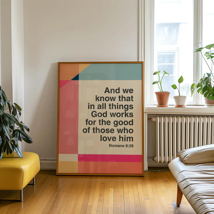 In All Things God Works For The Good Of Those Who Love Him - Unframed Poster Print Available In Two Sizes - A4 and A3