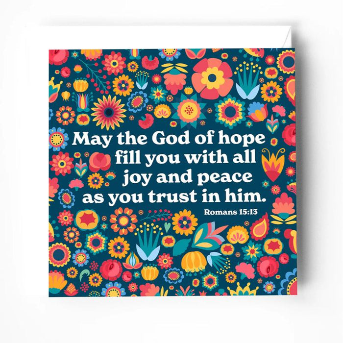 May the God of all hope with you with joy and peace Greeting Card With Bible Verse - Romans 15: 13