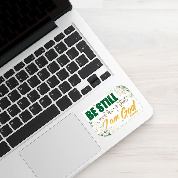 Be Still And Know That I Am God - Waterproof Vinyl Sticker With Bible Verse