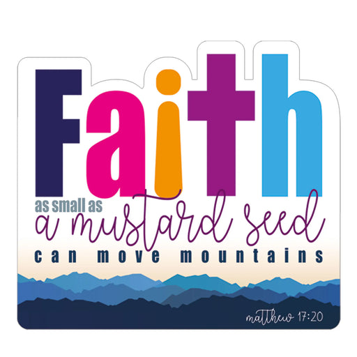 A die-cut sticker featuring the word 'Faith' in large, colorful letters (navy, pink, orange, purple, and blue) above the phrase 'as small as a mustard seed can move mountains' and the Bible verse 'matthew 17:20'. The bottom of the sticker has a layered blue mountain design on a white background.