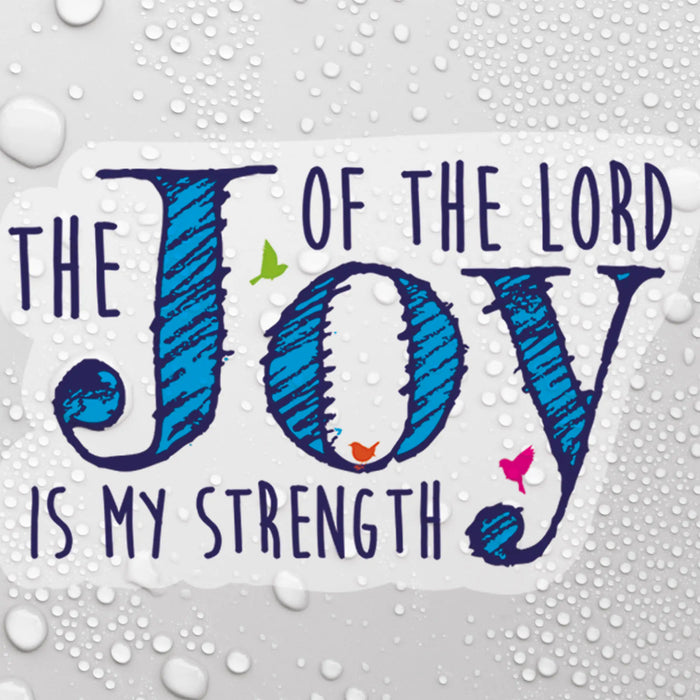The Joy Of The Lord - Waterproof Vinyl Sticker With Bible Verse