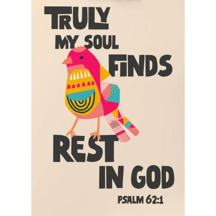 Truly My Soul Finds Rest In God - Unframed Poster Print Available In Two Sizes - A4 and A3