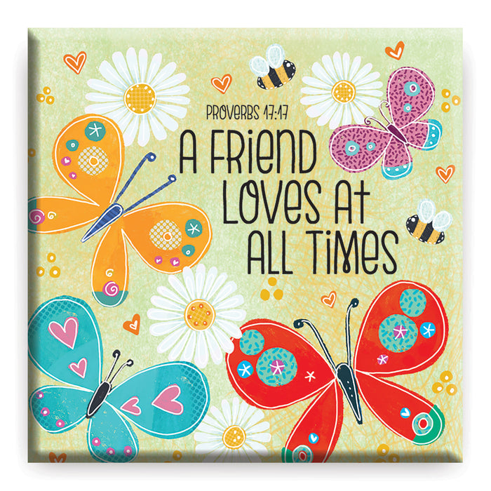 A Friend Loves at All Times, Proverbs 17:17 Slimline Fridge Magnet Size 6.5cm Square