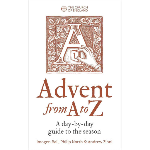Front cover of the book Advent from A to Z: A day-by-day guide to the season, published by The Church of England. The cover is white with a large decorative brown letter A and ornate leafwork, plus brown and dark gray text.