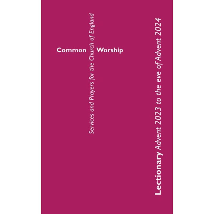 Common Worship Lectionary, Advent 2024 to the Eve of Advent 2025 Large Format Edition AVAILABLE JUNE 2024