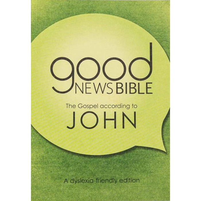 Dyslexia Friendly Good News Bible - Gospel of John, by Bible Society UK