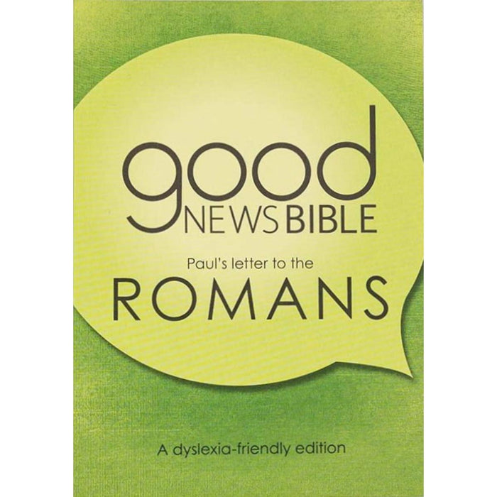 Dyslexia Friendly Good News Bible - Romans, by Bible Society UK
