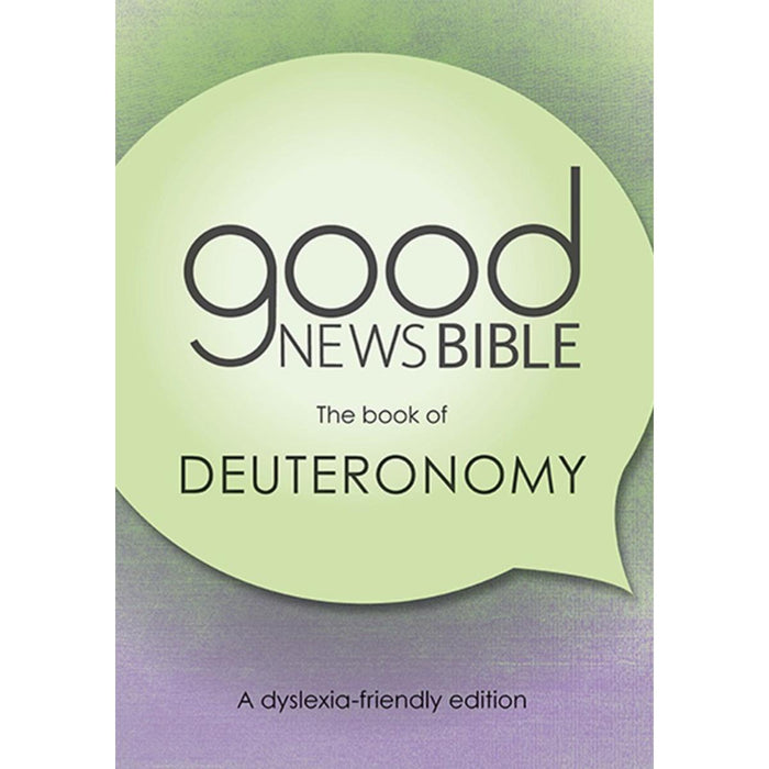 Dyslexia Friendly Good News Bible - The Book of Deuteronomy, by Bible Society UK