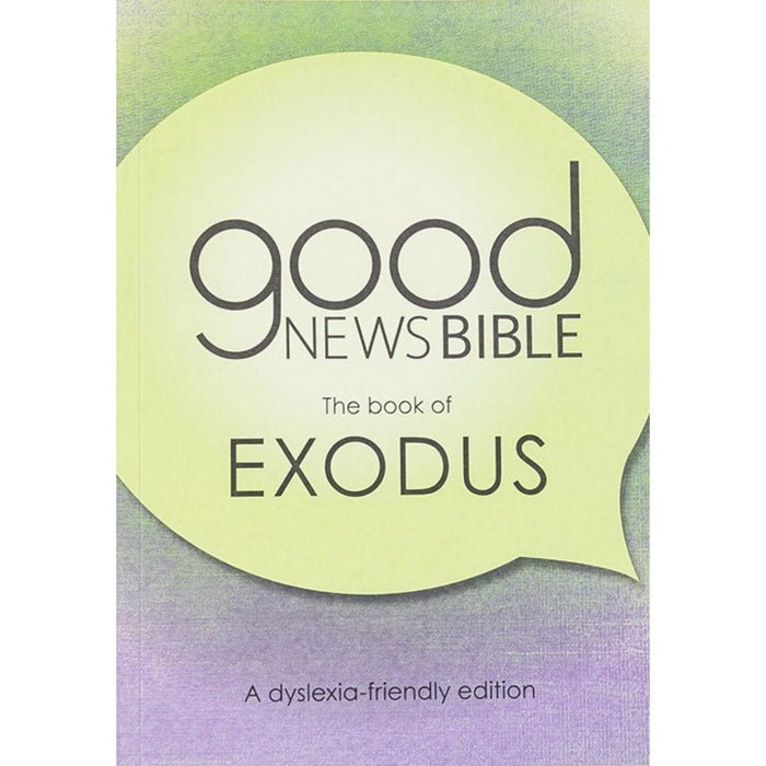 Dyslexia Friendly Good News Bible - The Book of Exodus, by Bible Society UK