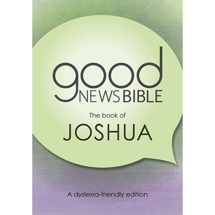 Dyslexia Friendly Good News Bible - The Book of Joshua, by Bible Society UK