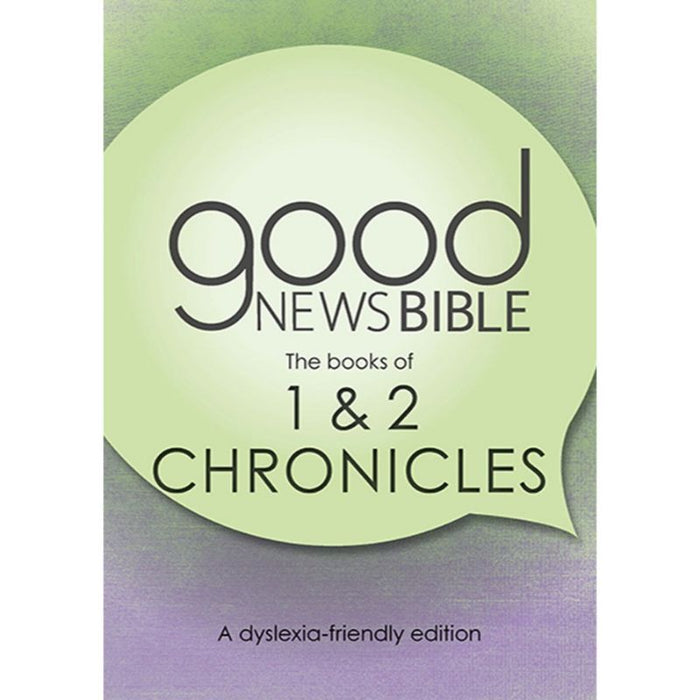 Dyslexia Friendly Good News Bible - The Books of 1 and 2 Chronicles, by Bible Society UK