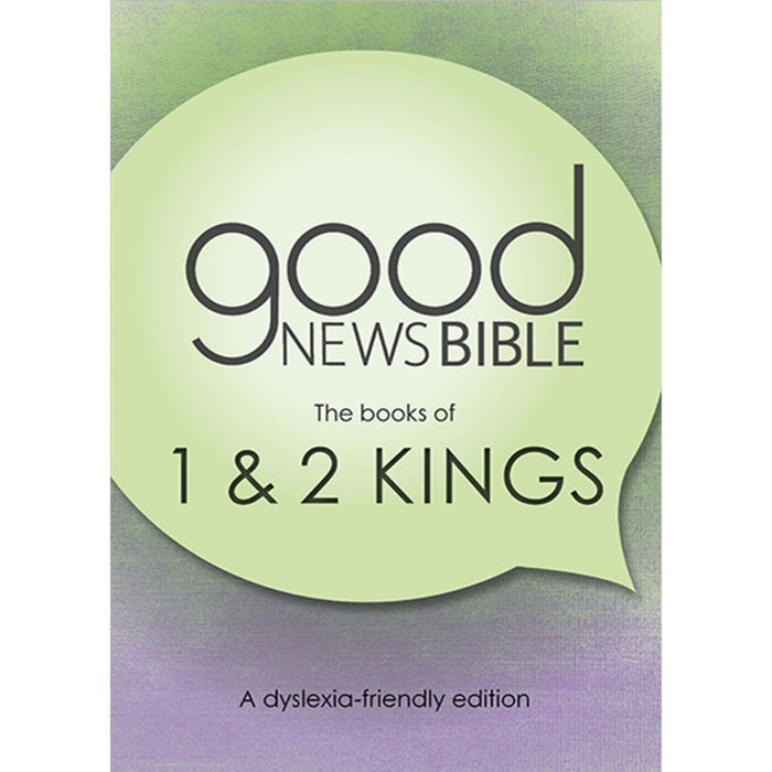 Dyslexia Friendly Good News Bible - The Books of 1 and 2 Kings, by Bible Society UK