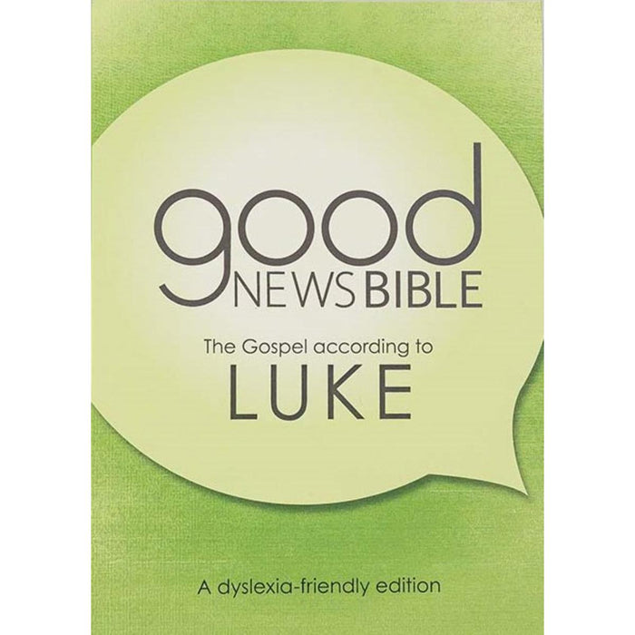 Dyslexia Friendly Good News Bible - Gospel of Luke, by Bible Society UK