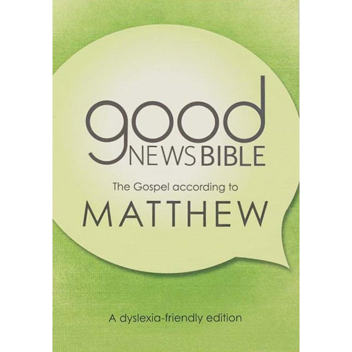 Dyslexia Friendly Good News Bible - Gospel of Matthew, by Bible Society UK