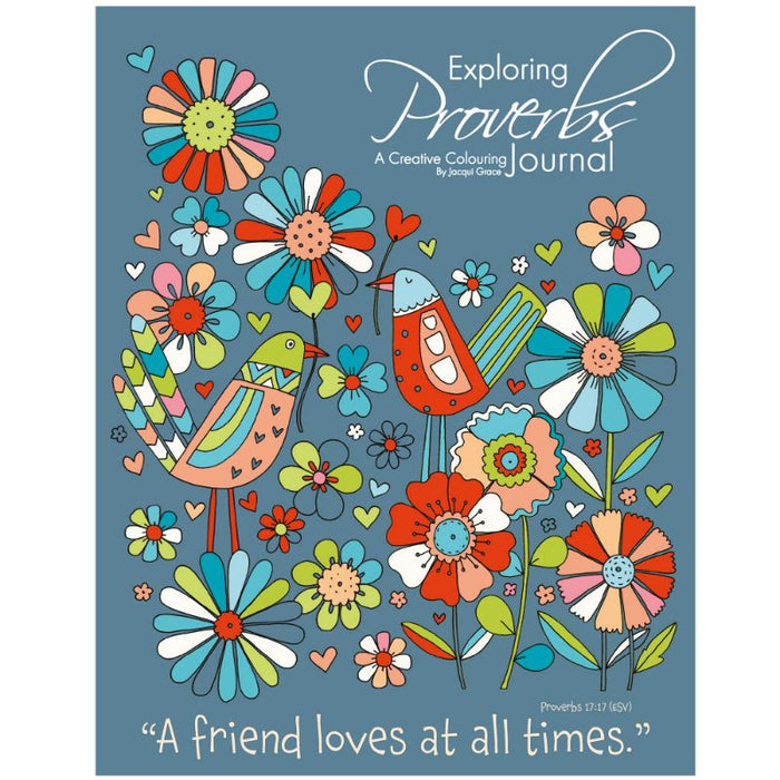 Exploring Proverbs Inspirational Colouring Journal, by Jacqui Grace
