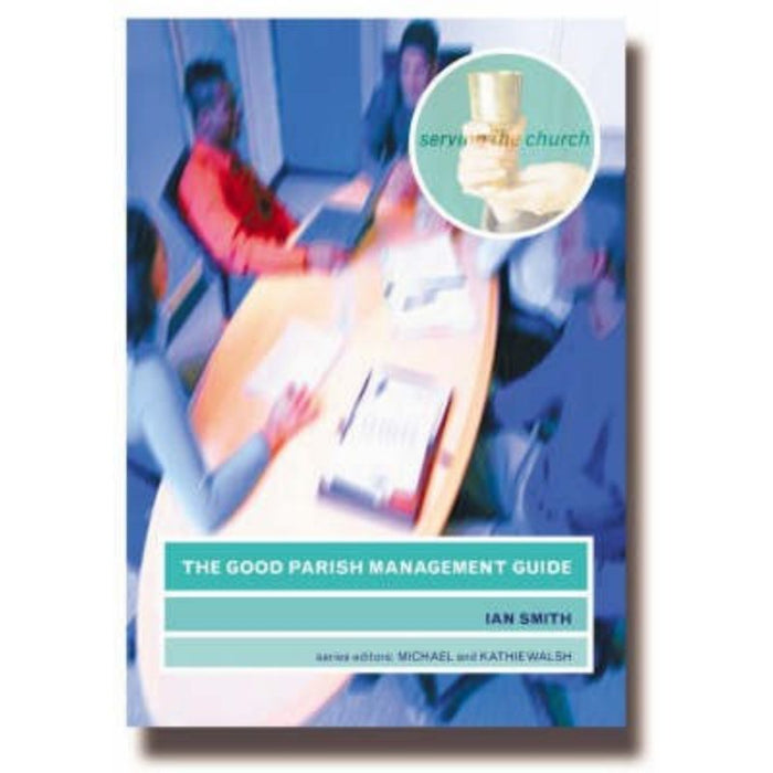 Good Parish Management Guide, by Ian Smith