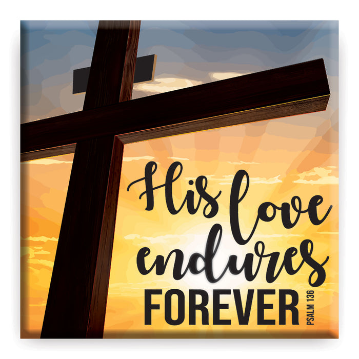 His Love Endures Forever, Fridge Magnet With Bible Verse Psalm 136 Size 6.5cm Square
