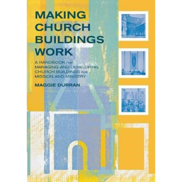 Making Church Buildings Work, by Maggie Durran