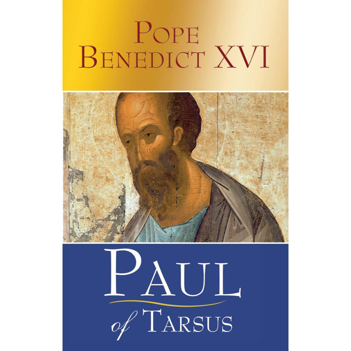 Paul of Tarsus, by Pope Benedict XVI CTS Books
