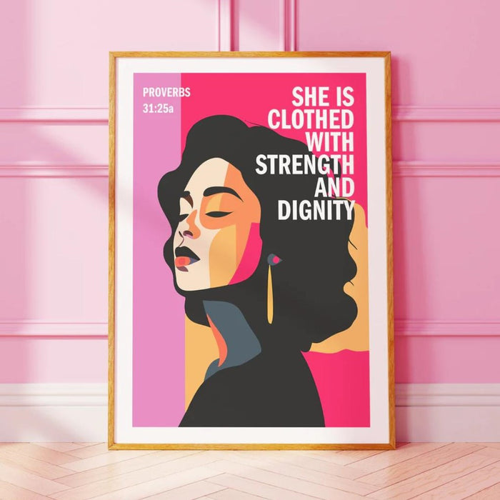 Signity Poster She Is Clothed With Strength And Dignity - Pink Unframed Poster Print ...
