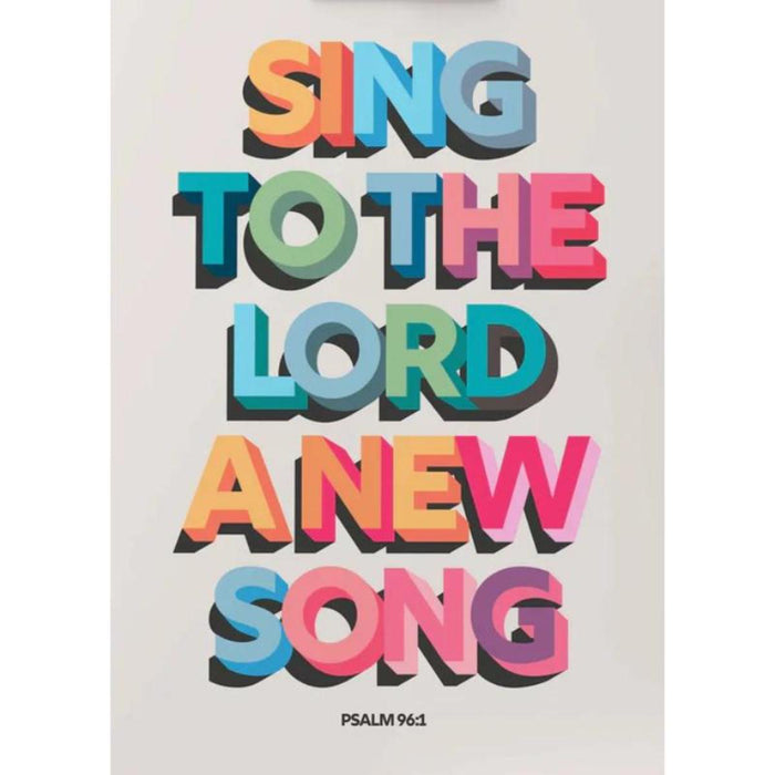 Sing To The Lord A New Song - Unframed Poster Print Available In Two Sizes - A4 and A3