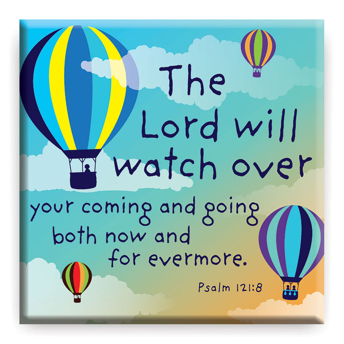 The Lord Will Watch Over Your Coming and Going Both Now and For Evermore, Psalm 121:8 Slimline Fridge Magnet 6.5cm / 2.5 Inches Square