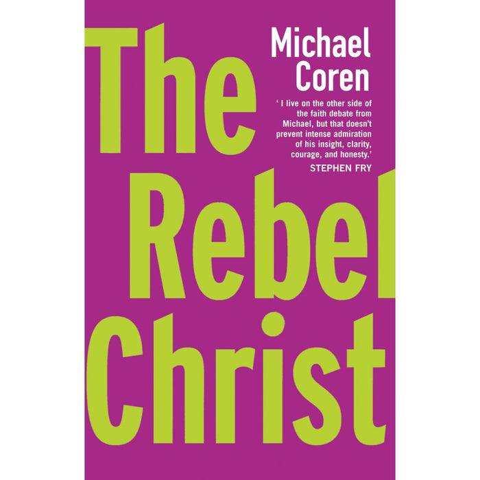 The Rebel Christ, by Michael Coren