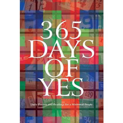 365 Days of Yes Daily Prayers and Readings for a Missional People, by Church Mission Society