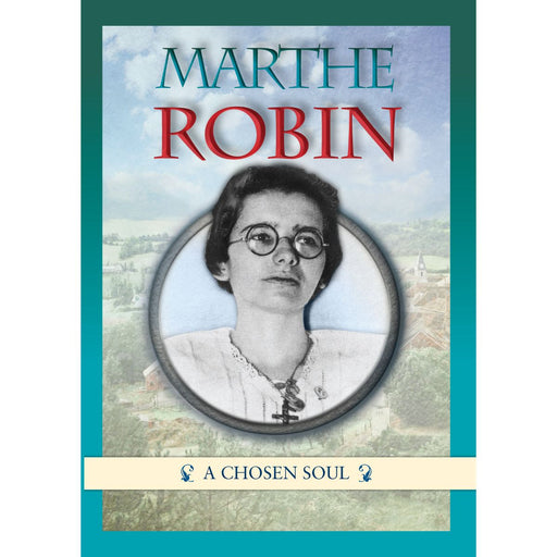 Catholic Biographies, Marthe Robin, by Pere Tierney