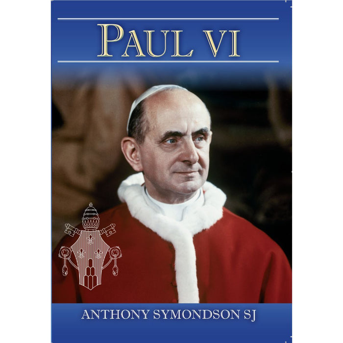Paul VI, by Fr Anthony Symondson LIMITED STOCK