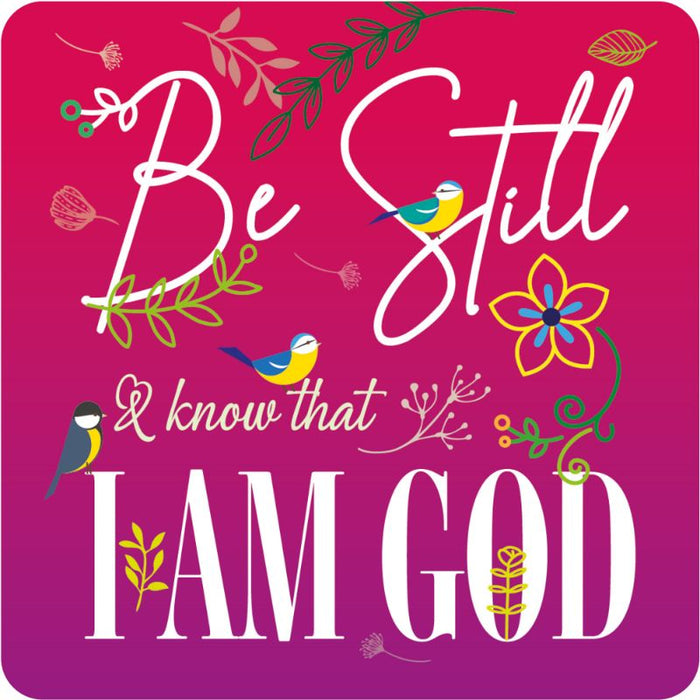 Be Still & Know That I Am God, Coaster With Bible Verse Psalm 46:10 Size 9.5cm / 3.75 Inches Square