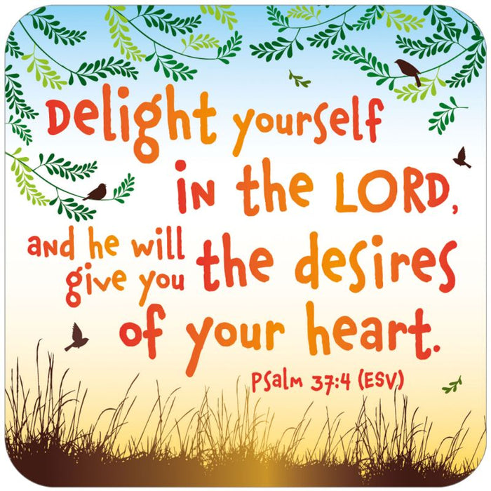 Delight Yourself In The Lord, Coaster With Bible Verse Psalm 37:4 Size 9.5cm / 3.75 Inches Square