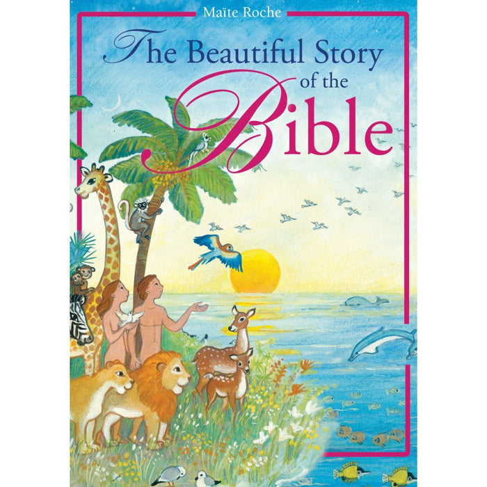 Beautiful Story of the Bible, by Maïte Roche