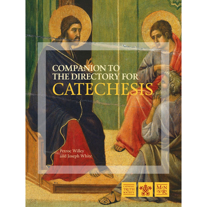 Companion to the Directory for Catechesis, by Joseph White & Petroc Willey