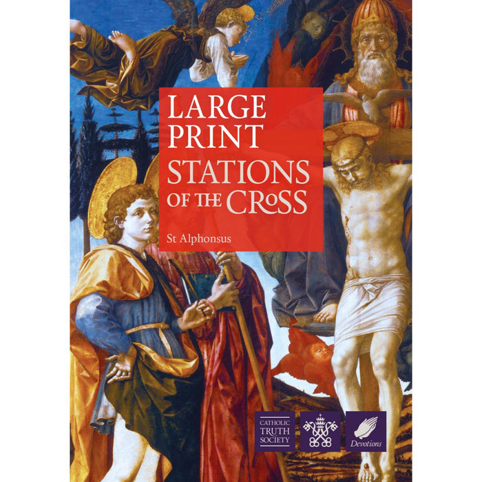 Stations of the Cross Large Print, by Alphonsus Liguori CTS Books