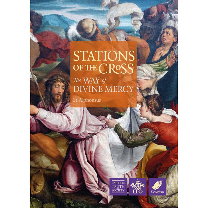 Stations of the Cross, by St Alphonsus Liguori, Edited by Fr Jim McManus CTS Books Multi Buy Offers Available